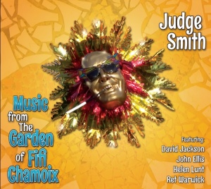 Judge Smith - Music from The Garden of Fifi Chamoix