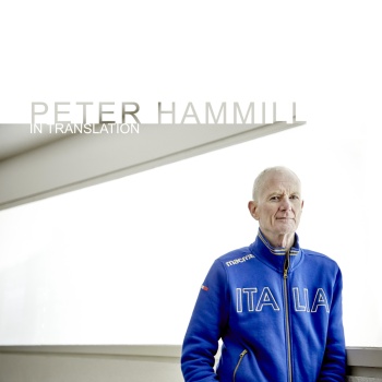 Peter Hammill - In Translation 2021