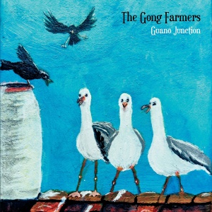 The Gong Farmers - Guano Junction 2021
