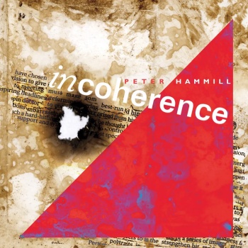 Peter Hammill - Incoherence - 2024