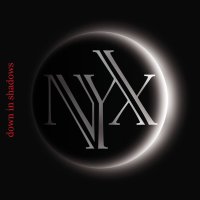 N.y.X. - Down in Shadows